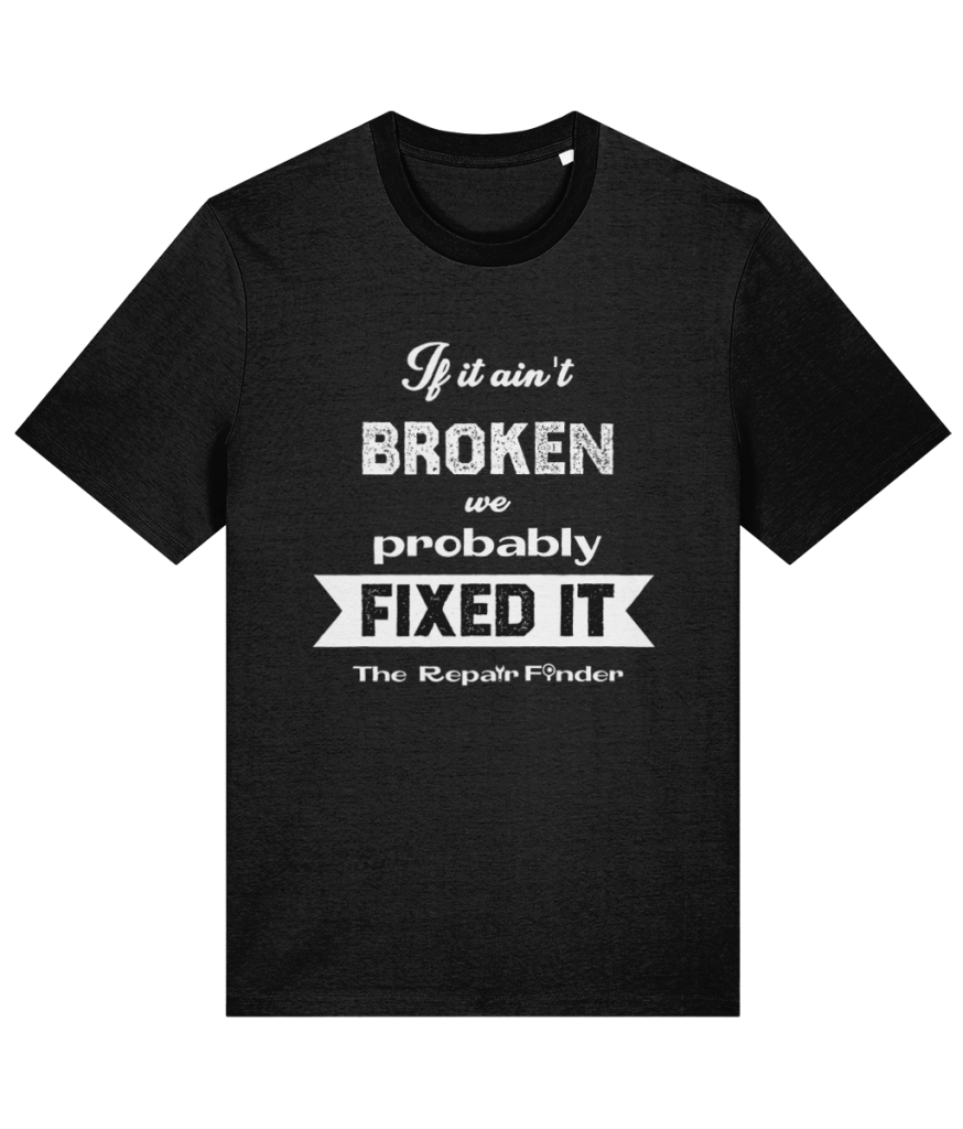 If It Ain't Broken unisex adult t-shirt